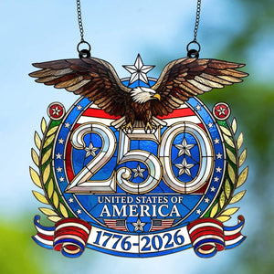 250 Years of America Suncatcher Ornament, 250th Anniversary 1776-2026 Suncatchers, 4th of July Gift Ornament 684120