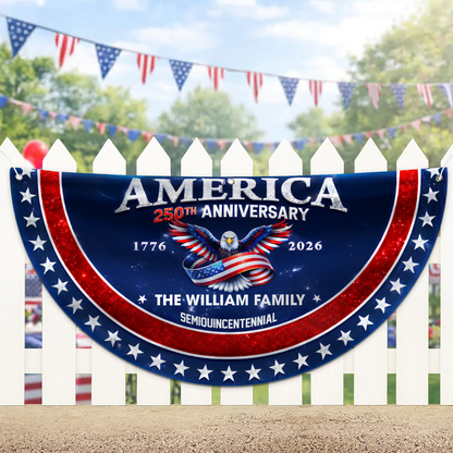 Personalized America 250 Years Anniversary Semicircle Flag | Patriotic Banner 684538