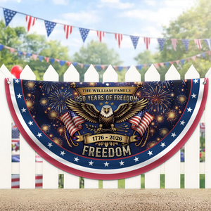 Personalized 250 Years Anniversary USA Semicircle Flag | Patriotic USA 250 Years Of Freedom Banner 684539