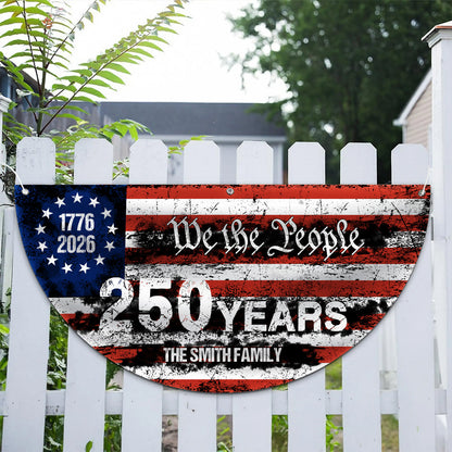 Custom Name 250 Years Semicircle Flag | Patriotic We The People 1776–2026 House Flag 684413