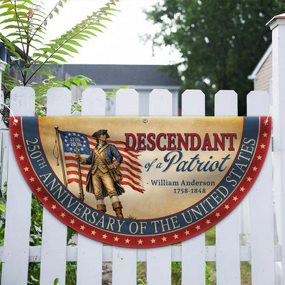 Custom Descendant of a Patriot Semicircle Flag | 250 Years of Freedom 1776–2026 Flag | 4th of July Decor 684574