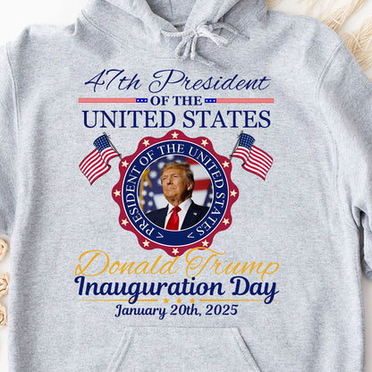 Donald Trump Inauguration Day 2025 Shirt, 47th US President Inauguration Shirt, Trump Vance 2025 Inauguration Shirt 681879
