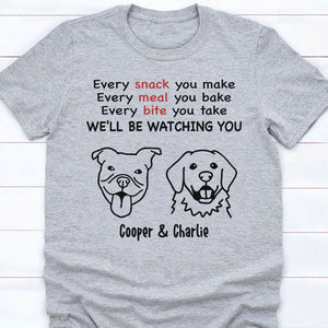 Every Snack You Make Personalized Custom Photo Dog Cat Shirt C787