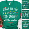 Most Likely And Custom Christmas Shirt, Personalized Custom Funny Family Sweatshirt C797