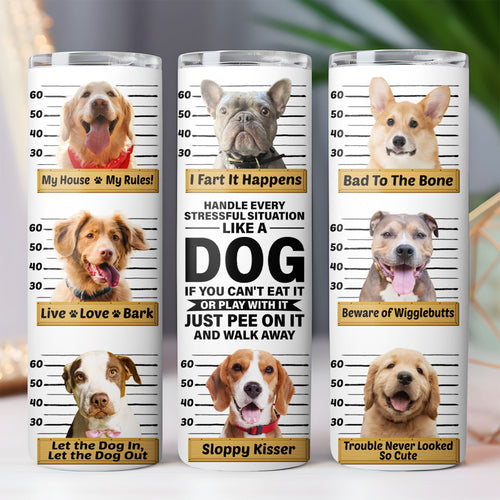 Pee On It And Walk Away - Personalized Custom Dog Photo Skinny Tumbler - Funny Dog, Grumpy Dog, Silly Dog C931