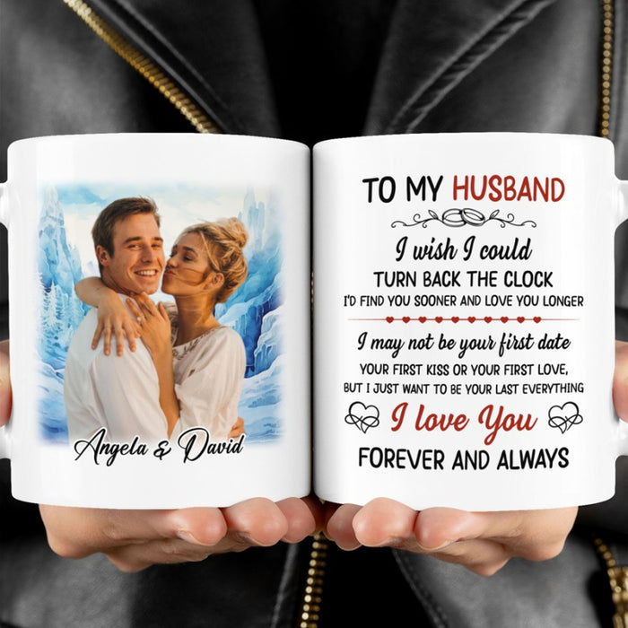 I Wish I Could Turn Back The Clock - Personalized Custom Photo Couple Mug - Gift For Couple, Husband Wife, Anniversary, Engagement, Wedding, Valentines Day C881