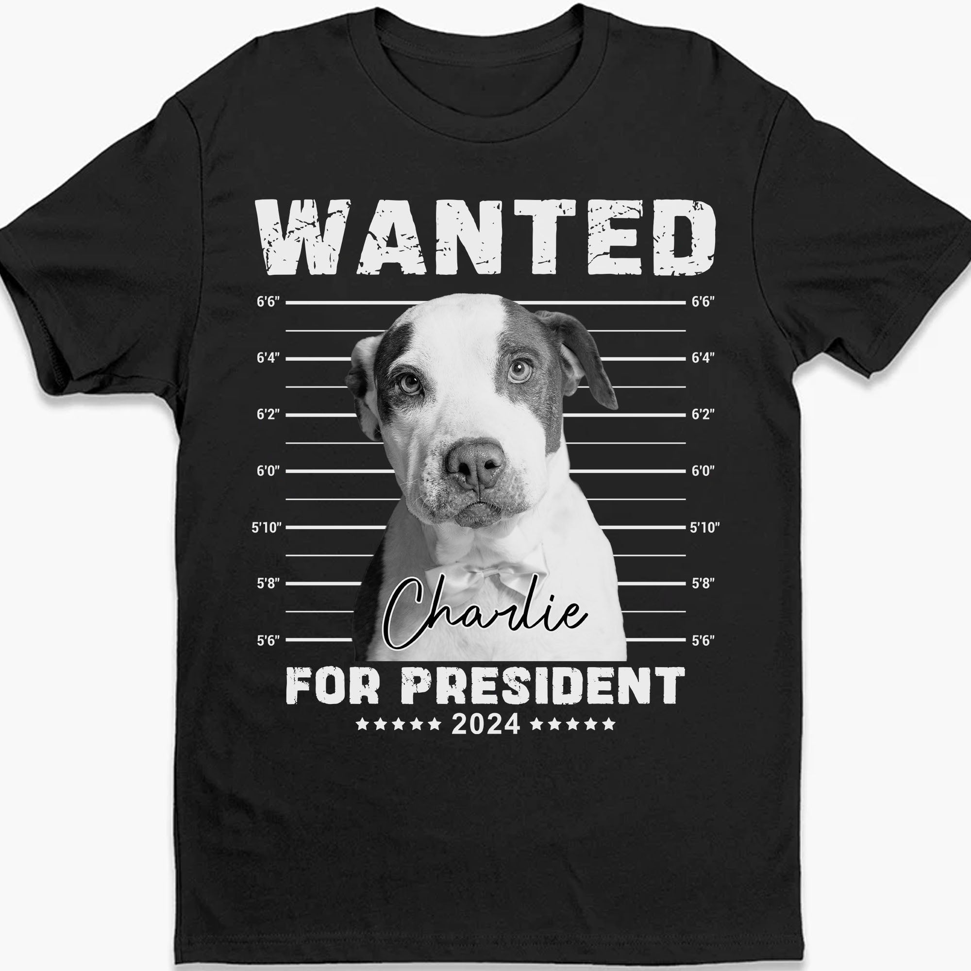 Wanted President, Live Preview Custom Your Pets Tee, Personalized Dog Cat Photo Shirt C807