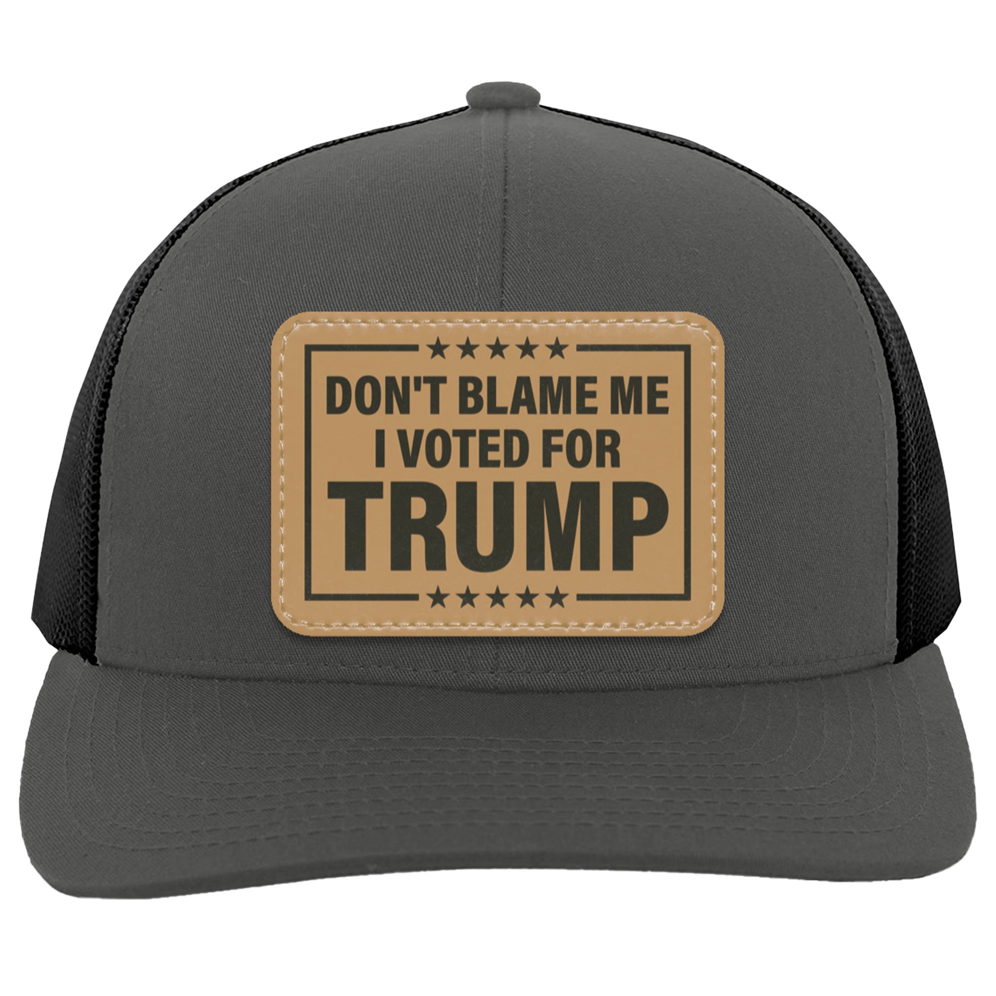 Don't Blame Me I Voted For Trump | Donald Trump Homage Hat | Donald Trump Fan Rectangle Leather Patch Hat C995 - GOP