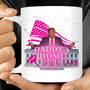 Daddy's Home Trump Mug | Donald Trump Homage Mug | Donald Trump Fan Mug | Personalized Custom Trump Mug C980 - GOP