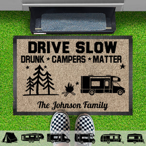 Drive Slow Drunk Campers Matter Personalized Custom Camping Doormat C699