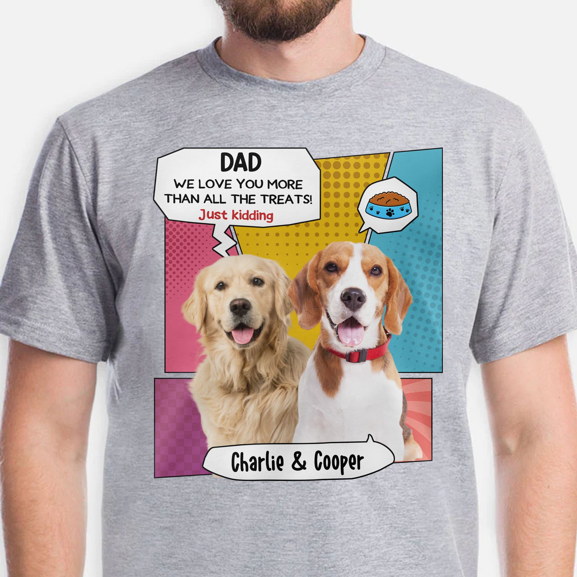 Just Kidding Personalized Custom Photo Dog Cat Bright Shirt Gift For Dad Mom C772