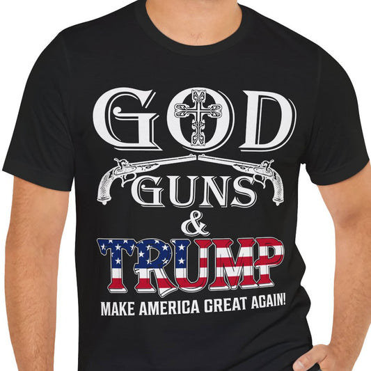 God Guns And Trump Shirt | Donald Trump Homage Shirt | Donald Trump Fan Tees | Personalized Custom Trump Shirt C976 - GOP