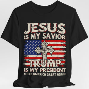 Jesus Is My Savior Trump Is My President | Donald Trump Fan Tees | Personalized Custom Trump Shirt C977 - GOP