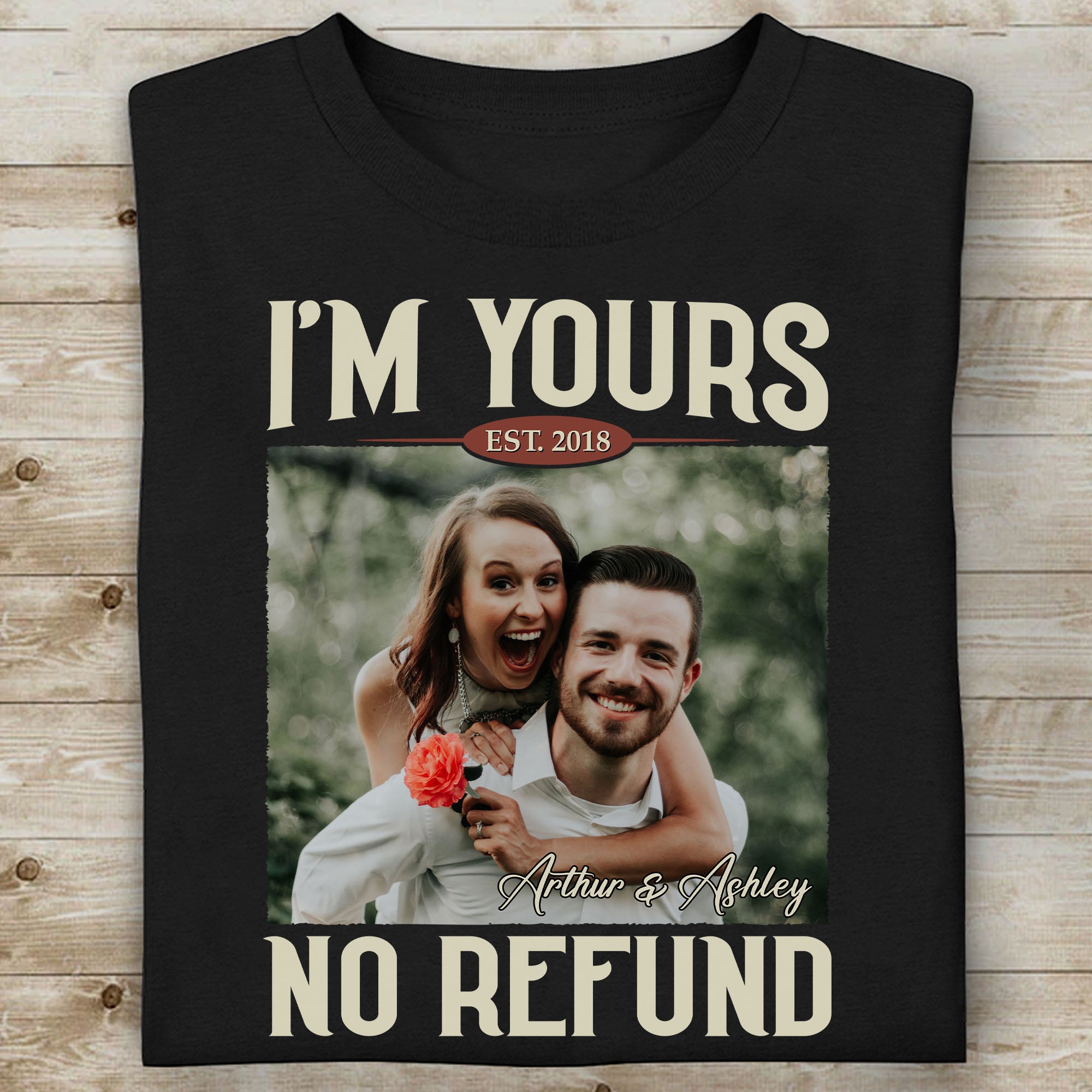 I'm Yours No Refund - Personalized Custom Photo Couple Shirt - Gift For Couple, Husband Wife, Anniversary, Engagement, Wedding, Valentines Day C855