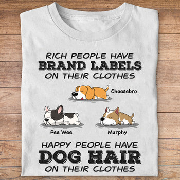 Happy People Have Dog Hair On Their Clothes, Personalized Custom Dog Cat Photo Shirt C831