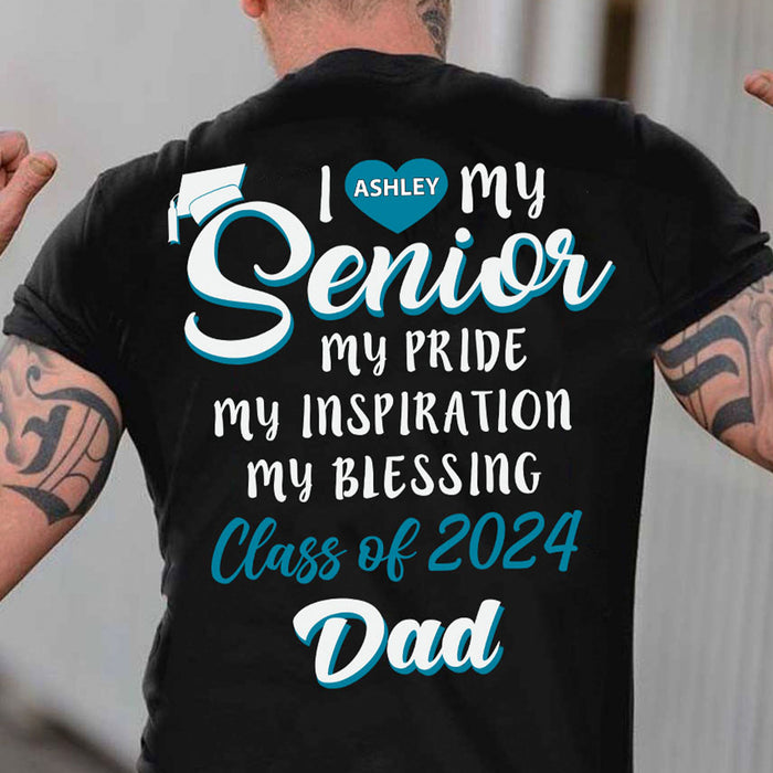 I Love My Senior - Family Senior 2024 - Personalized Custom Graduation 2024 Backside Shirt C635