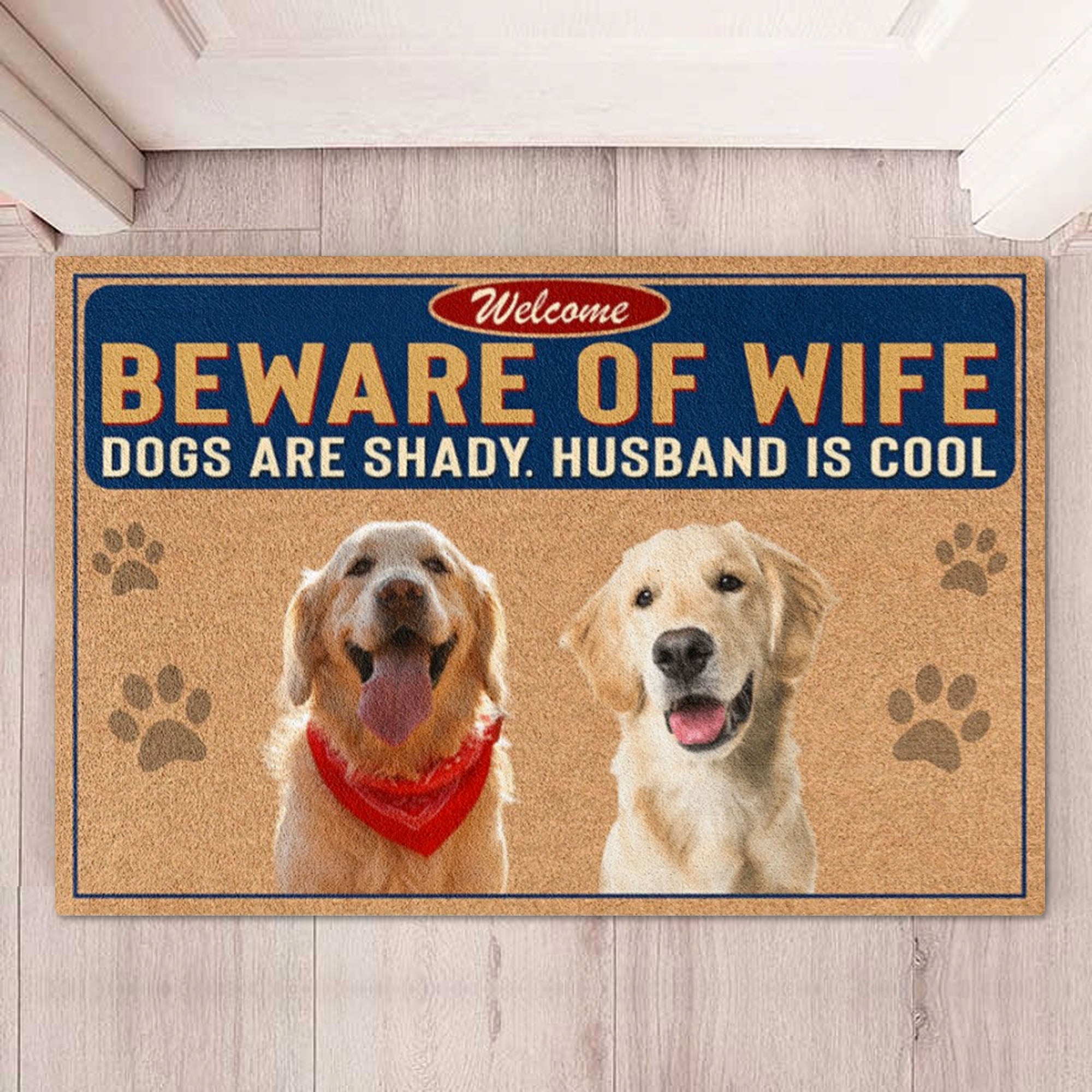 Beware Of Wife Dogs Are Shady Husband Is Cool Personalized Custom Photo Dog Cat Doormat C708