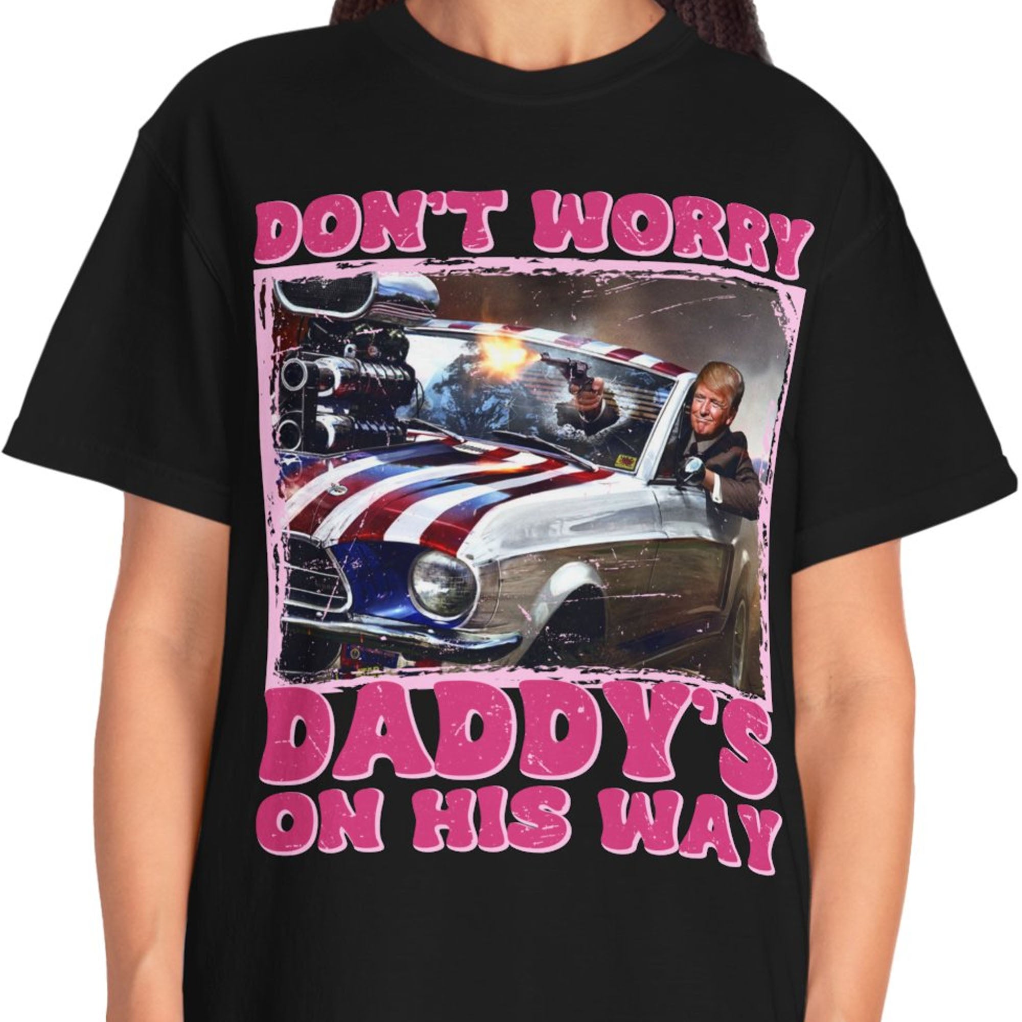 Daddy's On His Way Trump Shirt | Donald Trump Homage Shirt | Donald Trump Fan Tees | Personalized Custom Trump Shirt C988 - GOP