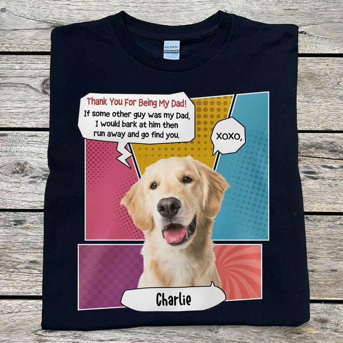 Thank You For Being My Dad Mom Personalized Custom Photo Dog Dark Shirt C770