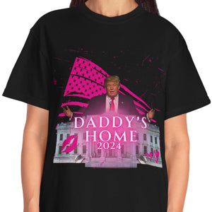 Daddy's Home Trump Shirt | Donald Trump Homage Shirt | Donald Trump Fan Tees | Personalized Custom Trump Dark Shirt C980 - GOP