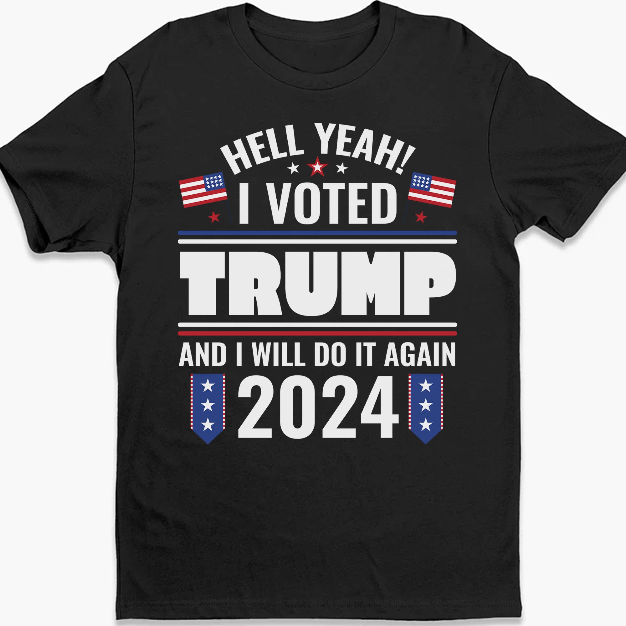 I Voted Trump And I Will Do It Again Shirt | Donald Trump Homage Shirt | Donald Trump Fan Tees C903 - GOP