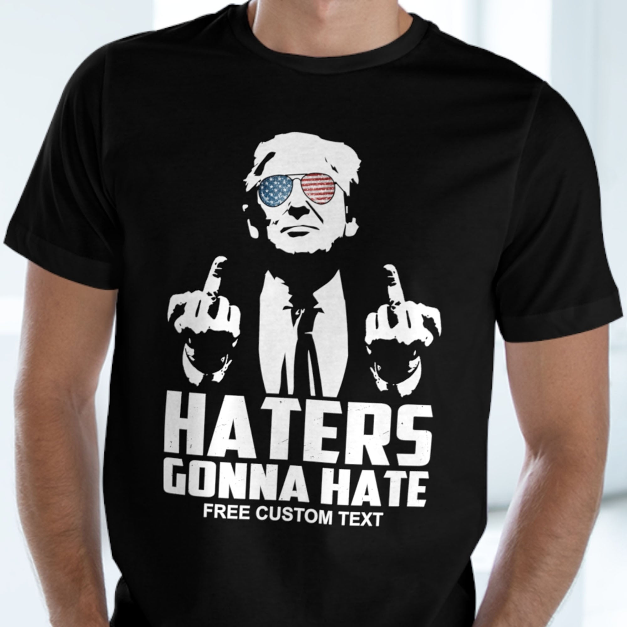 Funny Haters Gonna Hate Trump Shirt | Donald Trump Homage Shirt | Donald Trump Fan Tees C973 - GOP