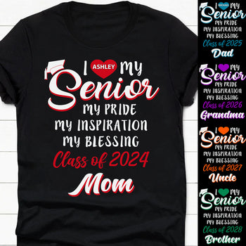 I Love My Senior - Family Senior 2024 - Personalized Custom Graduation 2024 Shirt C635