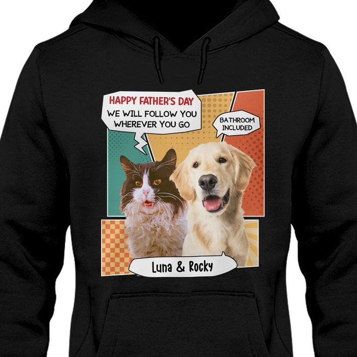 I Will Follow You Personalized Custom Photo Dog Cat Dark Shirt Gift For Dad Mom C768