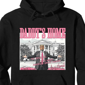 Daddy's Home Trump Shirt | President Donald Trump Autographed Shirt | Personalized Custom Trump Dark Shirt C986 - GOP