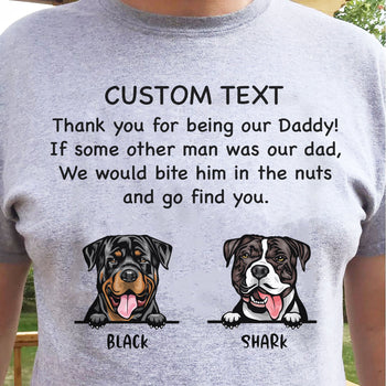 Thank You Being Daddy Dog Cat Dad Shirt