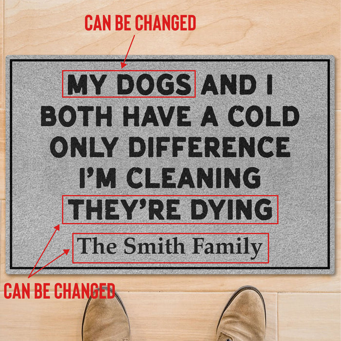 My Husband And I Both Have A Cold, Personalized Custom Funny Doormat C815