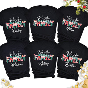 We Are Family Shirt, Matching Christmas Family Shirt, Personalized Custom Family Sweatshirt C844