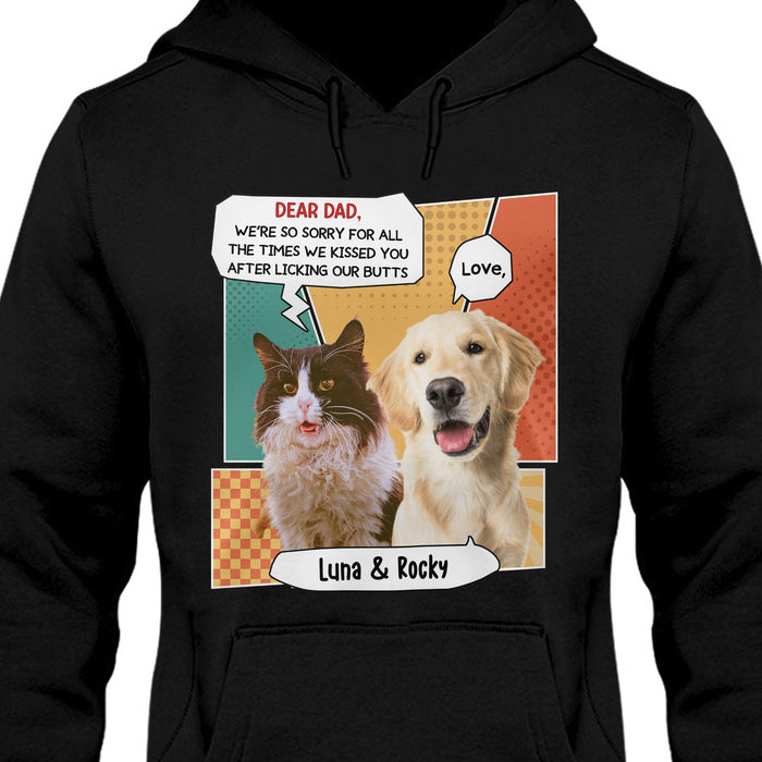 We're Kissed You After Licking Our Butts Personalized Custom Photo Dog Cat Dark Shirt C769