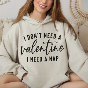 I Don't Need A Valentine, Gift for Singles, Personalized Custom Funny Valentine's Shirt C868