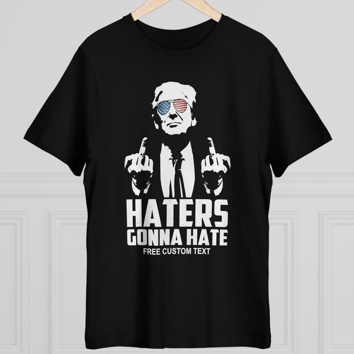 Funny Haters Gonna Hate Trump Shirt | Donald Trump Homage Shirt | Donald Trump Fan Tees C973 - GOP