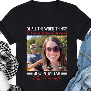 You're By Far My Favorite - Personalized Custom Photo Couple Shirt - Gift For Couple, Husband Wife, Anniversary, Engagement, Wedding, Valentines Day C863