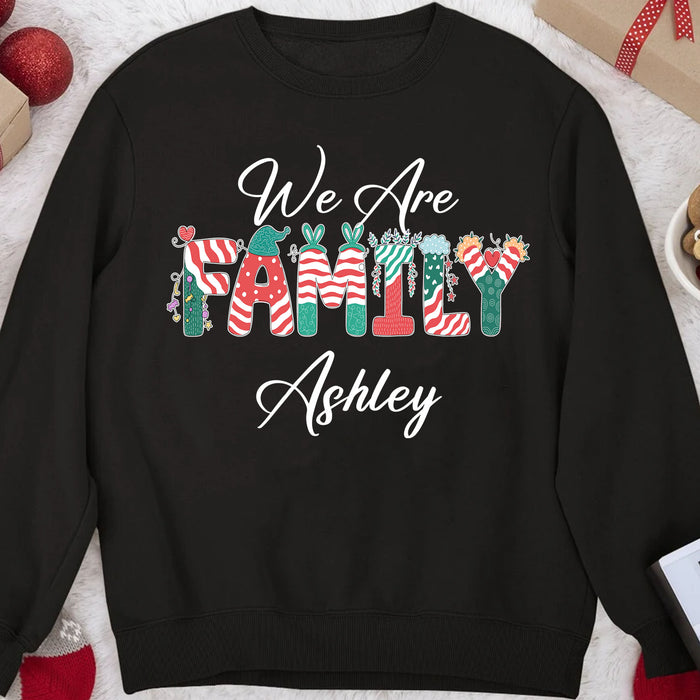 We Are Family Shirt, Matching Christmas Family Shirt, Personalized Custom Family Sweatshirt C844