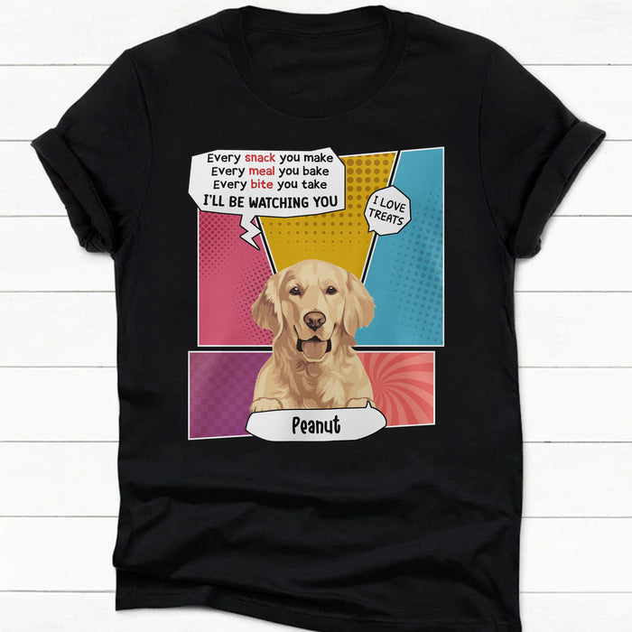 Every Snack You Make Personalized Custom Photo Dog Cat Dark Shirt C765