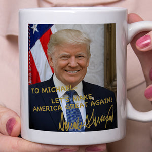 President Donald Trump Autographed Mug | Donald Trump Homage Mug | Donald Trump Fan White Mug C922 - GOP