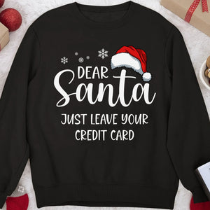 Dear Santa Funny Shirt, Funny Christmas Family Matching Shirt, Personalized Custom Family Sweatshirt C841