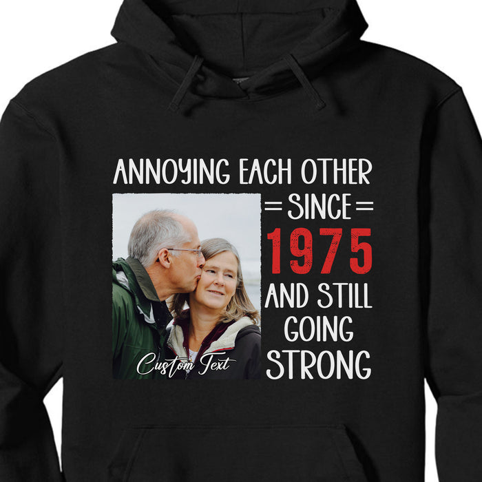 Annoying Each Other, Still Going Strong - Personalized Custom Photo Couple Shirt - Gift For Couple, Husband Wife, Anniversary, Engagement, Wedding, Valentines Day C856