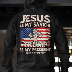 Jesus Is My Savior Trump Is My President | Donald Trump Fan Tees | Personalized Custom Trump Backside Shirt C977 - GOP