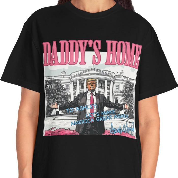 Daddy's Home Trump Shirt | President Donald Trump Autographed Shirt | Personalized Custom Trump Dark Shirt C986 - GOP
