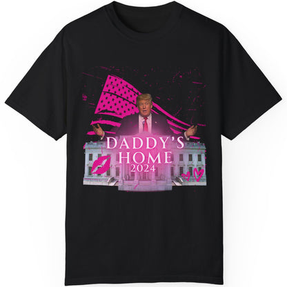 Daddy's Home Trump Shirt | Donald Trump Homage Shirt | Donald Trump Fan Tees | Personalized Custom Trump Dark Shirt C980 - GOP