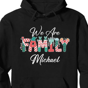 We Are Family Shirt, Matching Christmas Family Shirt, Personalized Custom Family Sweatshirt C844