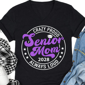 Crazy Proud Senior Mom 2024 - Senior Dad 2024 - Personalized Custom Graduation Shirt C634