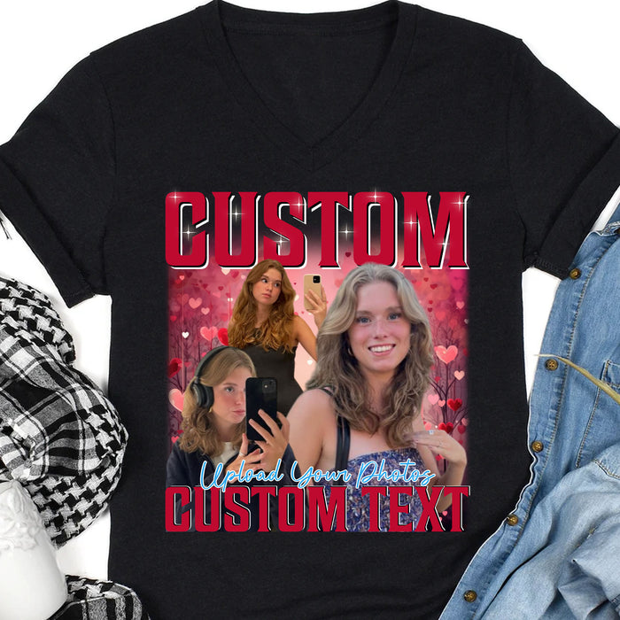 Live Preview Custom Your Own Bootleg Idea, Personalized Vintage Rap Shirt, Custom Valentines Photo Shirt C864
