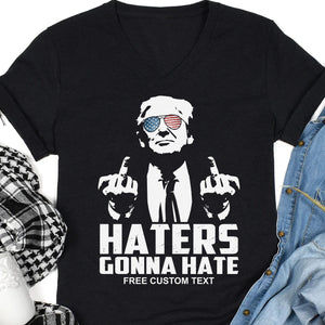 Funny Haters Gonna Hate Trump Shirt | Donald Trump Homage Shirt | Donald Trump Fan Tees C973 - GOP