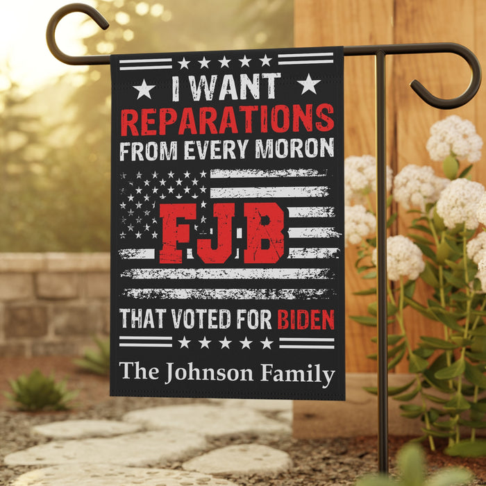 I Want Reparations From Every Moron That Voted For Biden | Anti Biden Flag | Donald Trump Fan Flag | House Flag, Garden Flag C943 - GOP