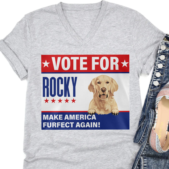 Vote For Your Pet Because Humans Suck | Personalized Custom Photo Dog Cat Shirt | Gift For Dad Mom C900V1